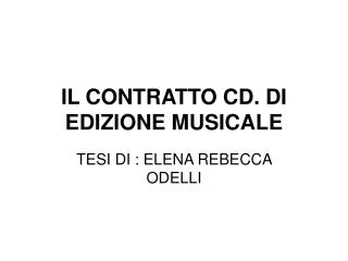 IL CONTRATTO CD. DI EDIZIONE MUSICALE