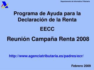 Programa de Ayuda para la Declaración de la Renta EECC Reunión Campaña Renta 2008