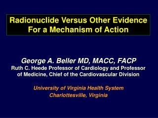 Radionuclide Versus Other Evidence For a Mechanism of Action