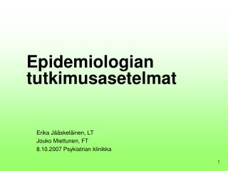 Epidemiologian tutkimusasetelmat