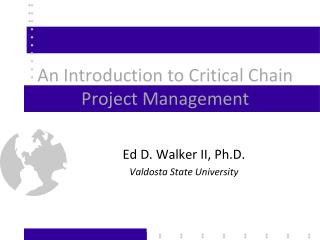 An Introduction to Critical Chain Project Management