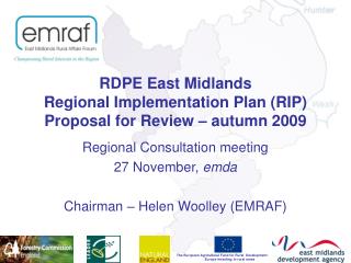 RDPE East Midlands Regional Implementation Plan (RIP) Proposal for Review – autumn 2009