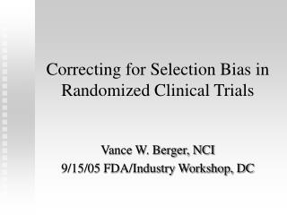 Correcting for Selection Bias in Randomized Clinical Trials