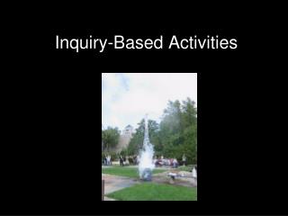Inquiry-Based Activities