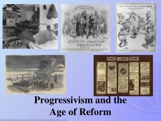 Progressivism and the Age of Reform