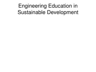 Engineering Education in Sustainable Development