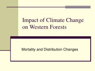 Impact of Climate Change on Western Forests