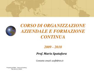 CORSO DI ORGANIZZAZIONE AZIENDALE E FORMAZIONE CONTINUA 2009 - 2010