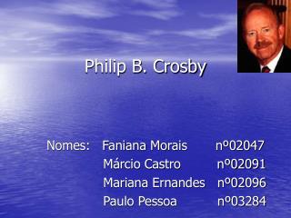 PPT - Philip B. Crosby PowerPoint Presentation, Free Download - ID:4061049