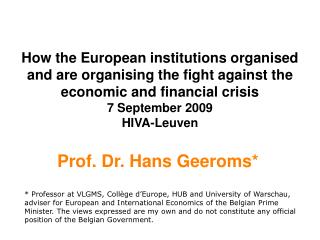 Prof. Dr. Hans Geeroms*