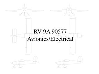 RV-9A 90577 Avionics/Electrical