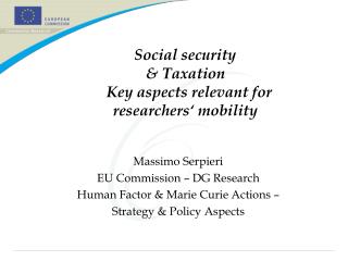 Social security &amp; Taxation Key aspects relevant for researchers‘ mobility