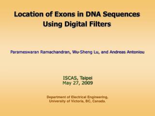 Location of Exons in DNA Sequences Using Digital Filters