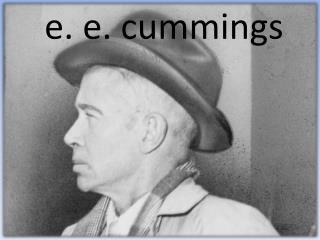 e. e. cummings