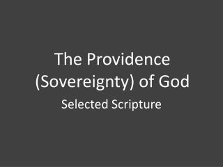 The Providence (Sovereignty) of God