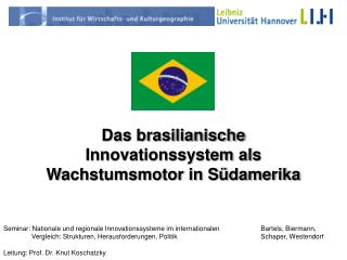 Das brasilianische Innovationssystem als Wachstumsmotor in Südamerika