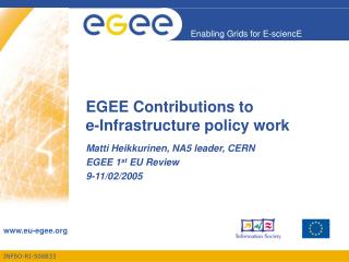 EGEE Contributions to e-Infrastructure policy work