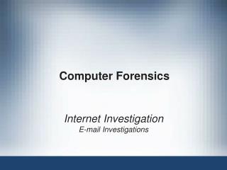 Computer Forensics