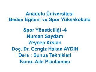 Anadolu Üniversitesi Beden Eğitimi ve Spor Y üksekokulu