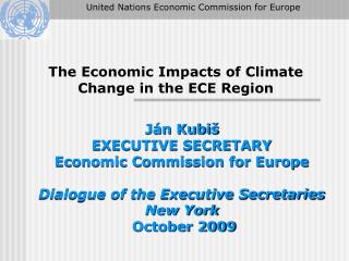 The Economic Impacts of Climate Change in the ECE Region