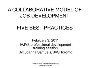 A COLLABORATIVE MODEL OF JOB DEVELOPMENT FIVE BEST PRACTICES