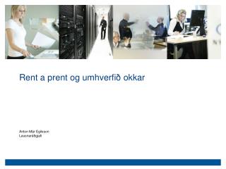 Rent a prent og umhverfið okkar