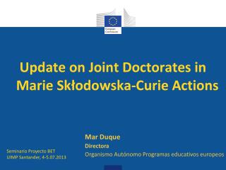 Update on Joint Doctorates in Marie Skłodowska-Curie Actions