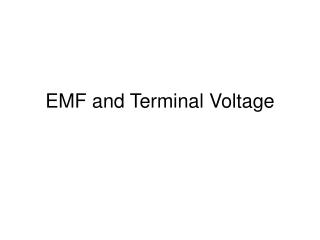 EMF and Terminal Voltage