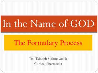 The Formulary Process