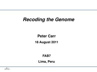 Recoding the Genome