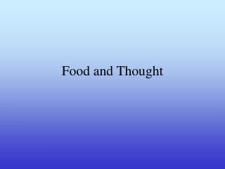 Food and Thought