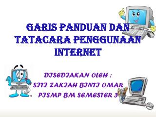 GARIS PANDUAN DAN TATACARA PENGGUNAAN INTERNET