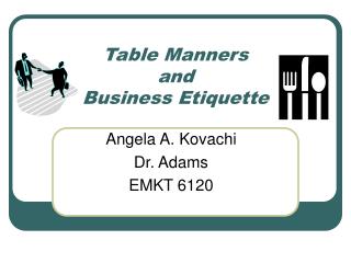 Table Manners and Business Etiquette