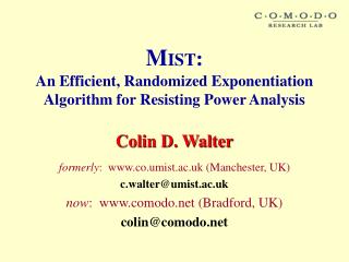 M IST : An Efficient, Randomized Exponentiation Algorithm for Resisting Power Analysis