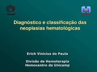 Diagnóstico e classificação das neoplasias hematológicas