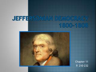 Jeffersonian Democracy 1800-1808