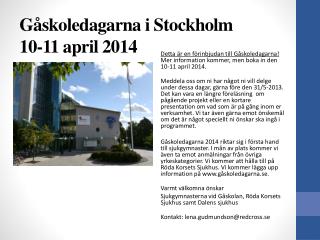 Gåskoledagarna i Stockholm 10-11 april 2014