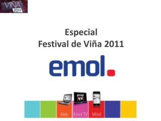 Especial Festival de Viña 2011