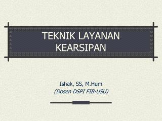 TEKNIK LAYANAN KEARSIPAN