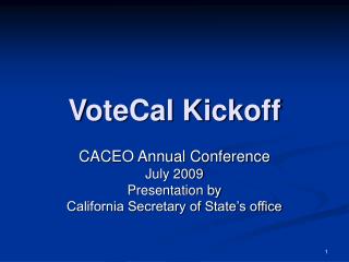 VoteCal Kickoff