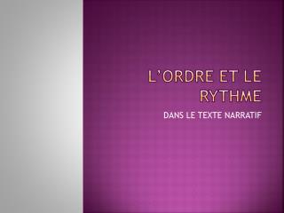 L’ordre et le rythme