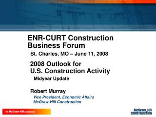 2008 Outlook for U.S. Construction Activity Midyear Update