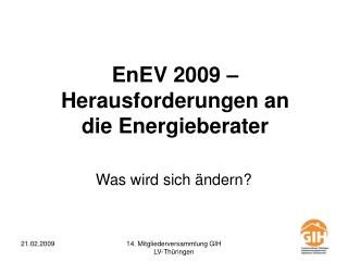 EnEV 2009 – Herausforderungen an die Energieberater