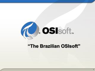 “The Brazilian OSIsoft”