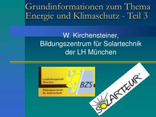 Grundinformationen zum Thema Energie und Klimaschutz - Teil 3