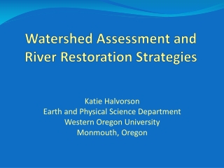 Watershed Assessment and River Restoration Strategies