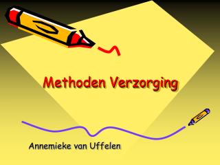 Methoden Verzorging