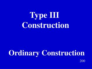 Type III Construction