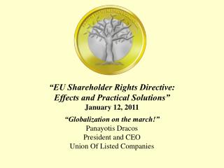 “EU Shareholder Rights Directive: Effects and Practical Solutions” January 12 , 201 1