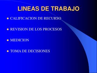 LINEAS DE TRABAJO